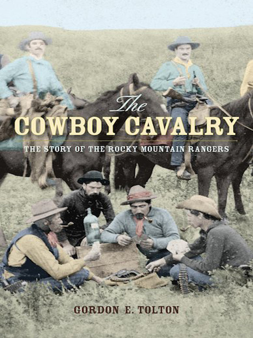 Title details for The Cowboy Cavalry by Gordon E. Tolton - Wait list